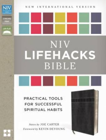 NIV Lifehacks Bible: Practical Tools for Successful Spiritual Habits[Duo-Tone Charcoal] by Joe Carter