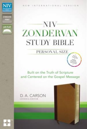 NIV Zondervan Study Bible, Personal Size, Indexed: Built On The Truth OfScripture And Centered On The Gospel Message [Duo-Tone Brown/Tan] by Various