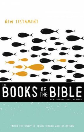 NIV The Books Of The Bible: New Testament by Biblica