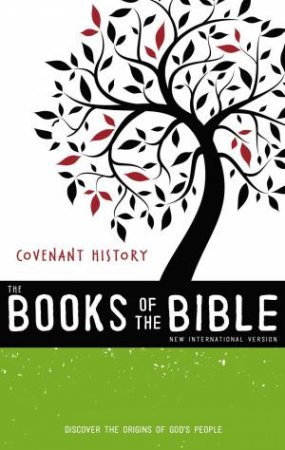 NIV The Books Of The Bible: Covenant History by Biblica
