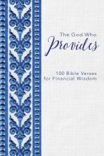 The God Who Provides 100 Bible Verses For Financial Wisdom