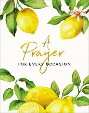 A Prayer For Every Occasion by Carrie Marrs