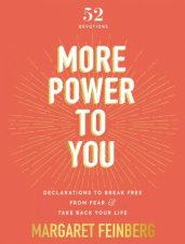 More Power To You Declarations To Break Free From Fear And Take Back Your Life