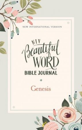 NIV Beautiful Word Bible Journal Genesis