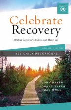Celebrate Recovery 365 Daily Devotional Healing From Hurts Habits andHangups