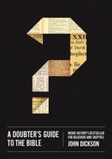 A Doubters Guide To the Bible