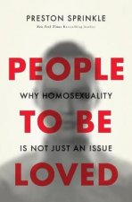 People To Be Loved Why Homosexuality is Not Just an Issue