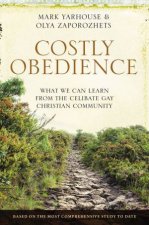 Costly Obedience What We Can Learn From The Celibate Gay Christian Community