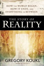 The Story Of Reality How The World Began How It Ends And Everything  Important That Happens In Between