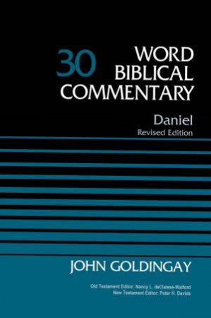 Daniel, Volume 30 by John Goldingay
