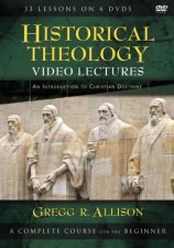 Historical Theology Video Lectures An Introduction To Christian        Doctrine