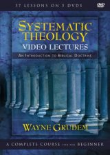 Systematic Theology Video Lectures An Introduction To Biblical Doctrine