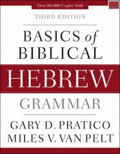 Basics Of Biblical Hebrew Grammar Third Edition