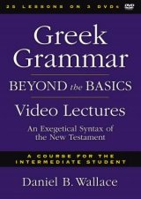 Greek Grammar Beyond The Basics Video Lectures An Exegetical Syntax Of The New Testament