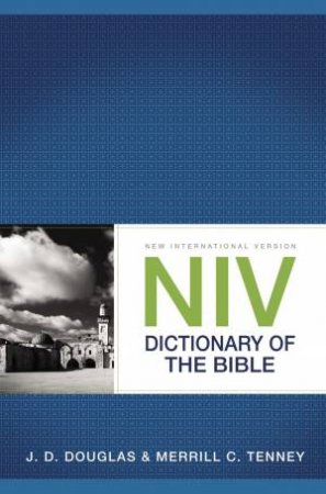 NIV Dictionary Of The Bible by Various
