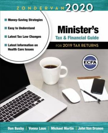 Zondervan 2020 Minister's Tax And Financial Guide: For 2019 Tax Returns by Dan Busby & Vonna Laue & Michael Martin & John VanDrunen