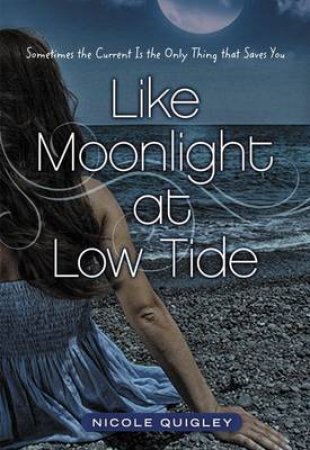 Like Moonlight at Low Tide by Nicole Quigley