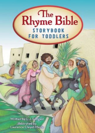 The Rhyme Bible: Storybook for Toddlers by L. J Sattgast
