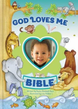 God Loves Me Bible: Newly Illustrated Edition Blue by Various