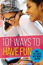 101 Ways To Have Fun Things You Can Do With Friends Anytime