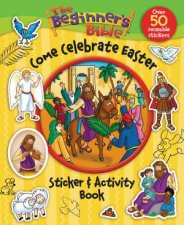 The Beginners Bible Come Celebrate Easter Sticker and Activity Book