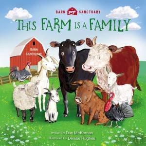 This Farm Is A Family by Dan McKernan