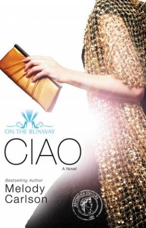 Ciao by Melody Carlson