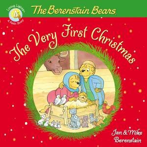The Berenstain Bears: The Very First Christmas by Jan & Mike Berenstain