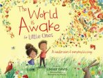The World Is Awake For Little Ones A Celebration Of Everyday Blessings