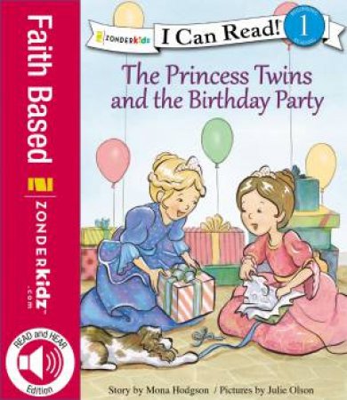 The Princess Twins and the Birthday Party by Mona Hodgson