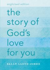 The Story of Gods Love For You Anglicised Edition