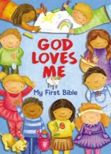 God Loves Me My First Bible