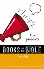 NIRV The Books Of The Bible For Kids The Prophets