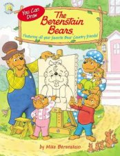 You Can Draw The Berenstain Bears Featuring All Your Favorite Bear Country Friends