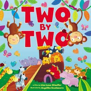 Two By Two by Lisa Lowe Stauffer & Angelika Scudamore