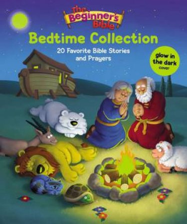 Bedtime Collection: 20 Favorite Bible Stories And Prayers by Various