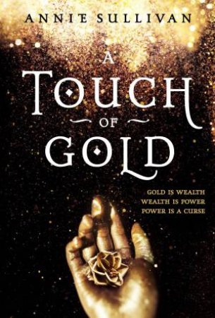 A Touch Of Gold by Annie Sullivan