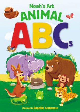 Noah's Ark Animal ABCs by Angelika Scudamore