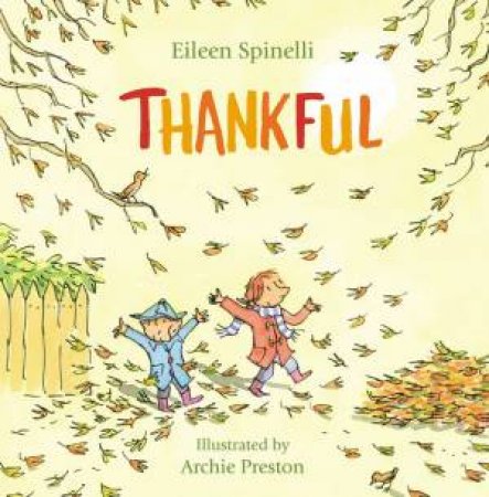 Thankful by Eileen Spinelli & Archie Preston