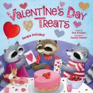 Valentine's Day Treats by Tara Knudson & Pauline Siewert