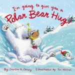 Im Going To Give You A Polar Bear Hug