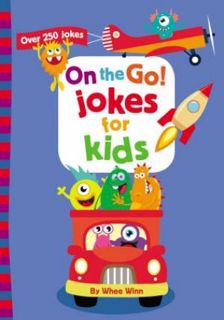 On The Go! Jokes For Kids: Over 250 Jokes