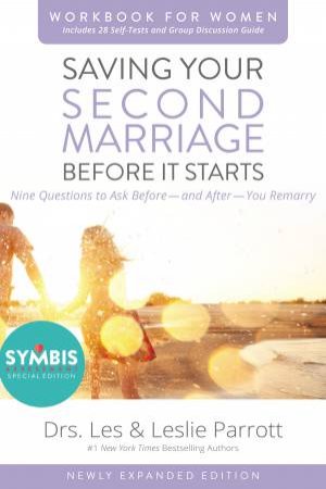 Saving Your Second Marriage Before It Starts Workbook for Women (Updated) by Dr Leslie Parrott & Les Parrott