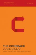 The Comeback Study Guide Welcome to a Brand New Start