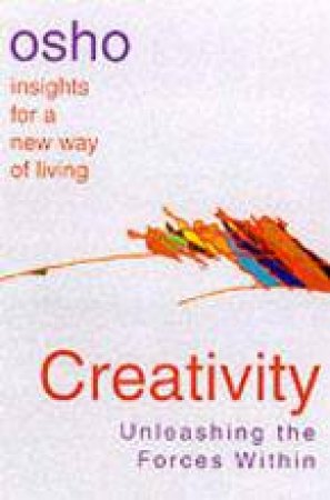 Osho Insight: Creativity by Osho