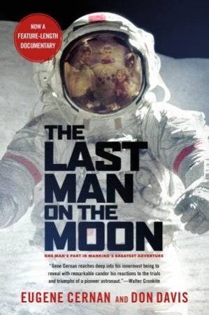 Last Man On The Moon by Eugene Cernan