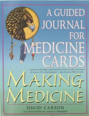 Making Medicine by David Carson