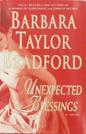 Unexpected Blessings by Barbara Taylor Bradford