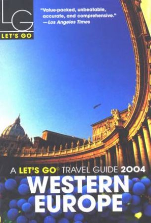 Let's Go: Western Europe 2004 by Various