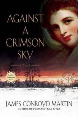 Against a Crimson Sky by James Conroyd Martin